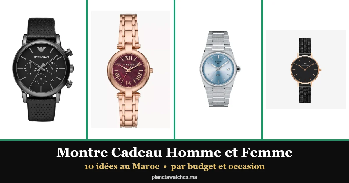 Montre cadeau homme et femme au Maroc : Emporio Armani, Michael Kors, Tissot et Daniel Wellington